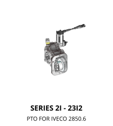 SERIES 2I - 23I2 PTO FOR IVECO 2850.6