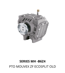 SERIES MH -B6Z4 PTO MOUVEX ZF ECOSPLIT OLD