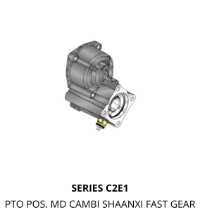 SERIES C2E1 PTO POS. MD CAMBI SHAANXI FAST GEAR