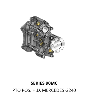 SERIES 90MC PTO POS. H.D. MERCEDES G240