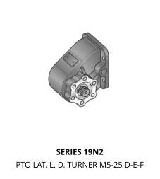 SERIES 19N2 PTO LAT. L. D. TURNER M5-25 D-E-F