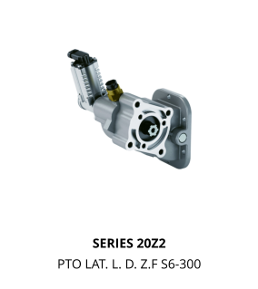 SERIES 20Z2 PTO LAT. L. D. Z.F S6-300
