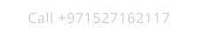 Call +971527162117