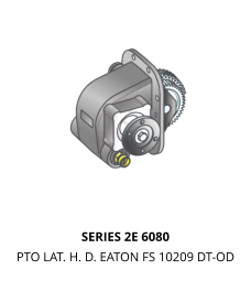 SERIES 2E 6080 PTO LAT. H. D. EATON FS 10209 DT-OD