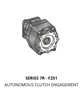 SERIES 7R - F251 AUTONOMOUS CLUTCH ENGAGEMENT