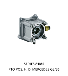 SERIES 81M5 PTO POS. H. D. MERCEDES G3/36