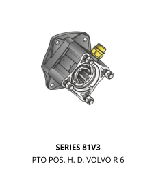 SERIES 81V3 PTO POS. H. D. VOLVO R 6