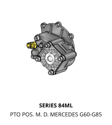 SERIES 84ML PTO POS. M. D. MERCEDES G60-G85