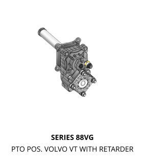 SERIES 88VG PTO POS. VOLVO VT WITH RETARDER
