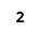 2