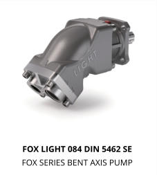 FOX LIGHT 084 DIN 5462 SE  FOX SERIES BENT AXIS PUMP