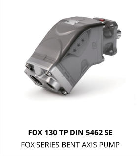 FOX 130 TP DIN 5462 SE FOX SERIES BENT AXIS PUMP